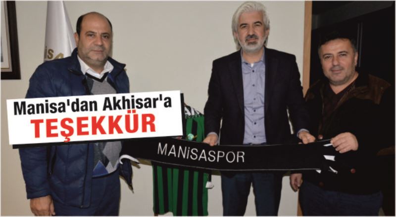 Manisaspor yönetiminden, Akhisar Belediye Başkanı Salih Hızlı’ya teşekkür