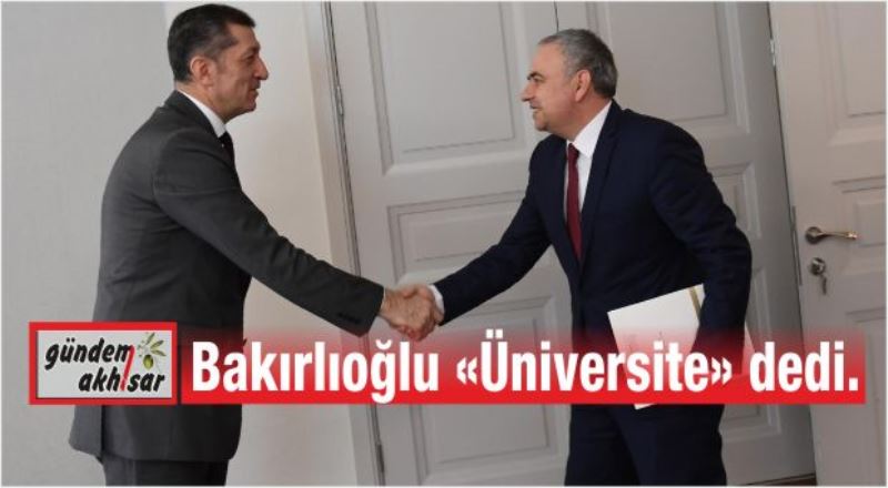 Bakırlıoğlu Bakan’a üniversite çalışmalarını anlattı.