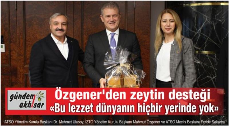 Özgener’den zeytin desteği…