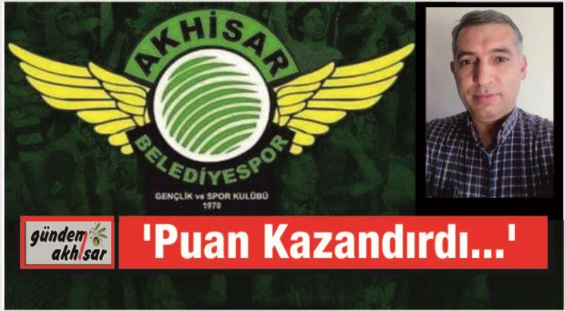 Akhisarspor puan kazandırdı