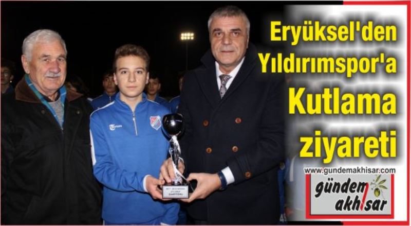 Eryüksel’den  Yıldırımspor’a tebrik ziyareti.