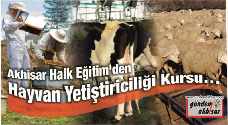 Halk Eğitim’den Hayvan Yetiştiriciliği Kursu…