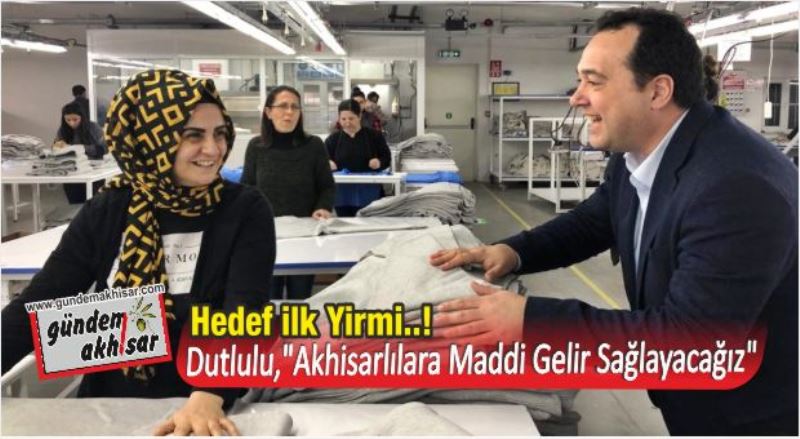 Dutlulu; “Hedef ilk 20”