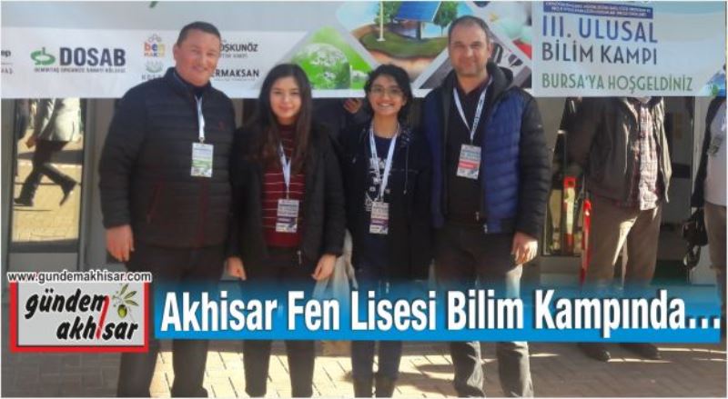 Akhisar Fen Lisesi Bilim Kampında…