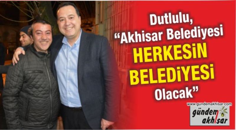 Dutlulu hayalindeki Akhisar’ı çizdi…