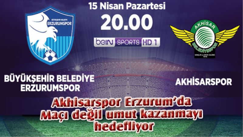 Akhisarspor’da hedef umut tazelemek…