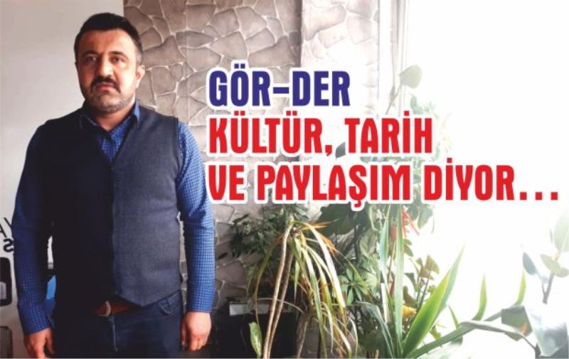 Gör-Der  Akhisar’da kültür ve gelenek rüzgarı estirecek…