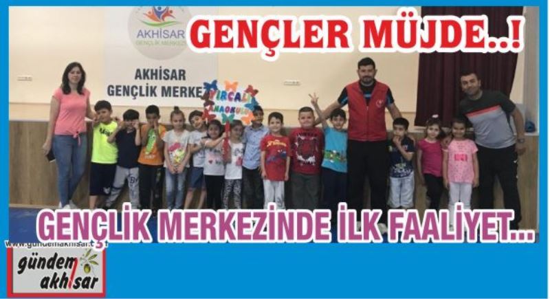 Akhisar Gençlik Merkezi Kapılarını Açtı…