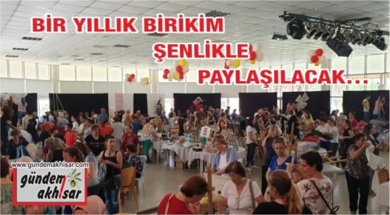 BİR YILLIK BİRİKİM ŞENLİKLE PAYLAŞILACAK…