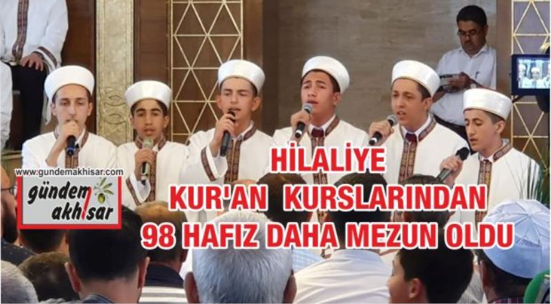 HİLALİYE KUR’AN KURSLARI 98 HAFIZ DAHA MEZUN OLDU