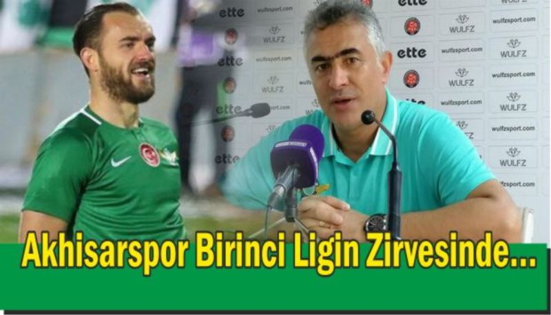 Akhisar Birinci Ligde Zirvede…