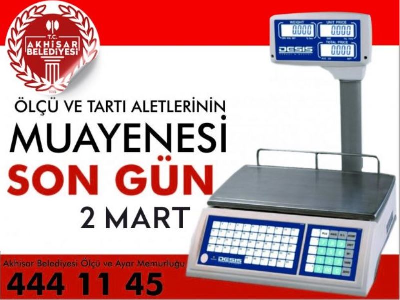 Ölçü ve tartı aletleri muayenesi 2 Mart’ta sona eriyor