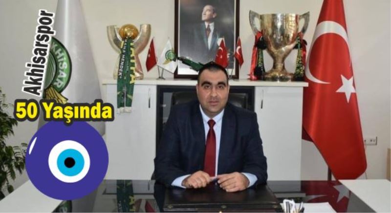 AKHİSARSPOR 50 YAŞINDA…