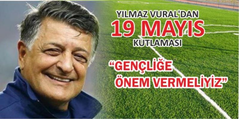 VURAL’DAN 19 MAYIS KUTLAMASI