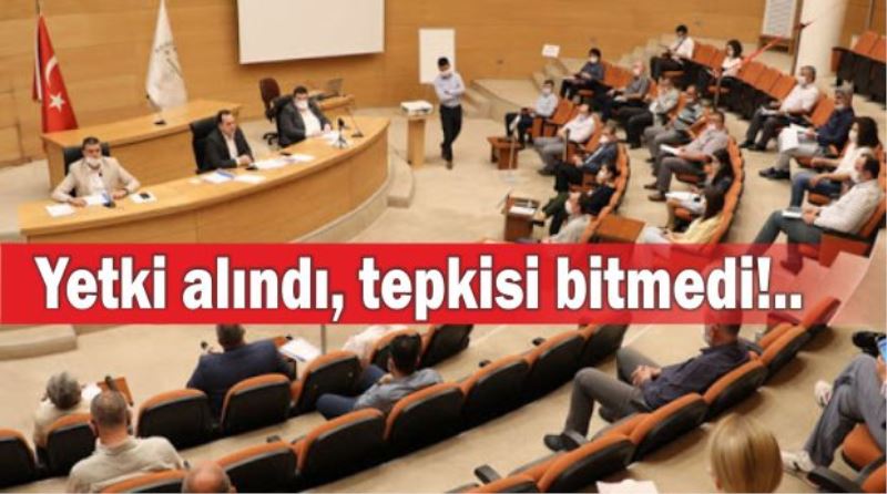 Yetki alındı ancak tepkisi bitmedi…