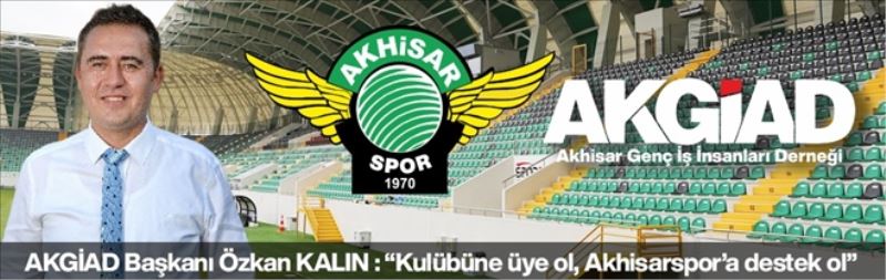 Başkan Kalın’dan Akhisarspor’a destek çağrısı…