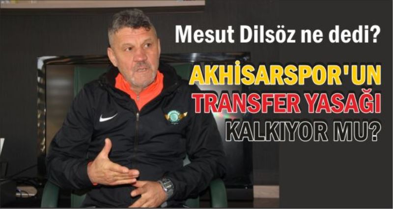 AKHİSARSPOR’DA TRANSFERE YEŞİL IŞIK…