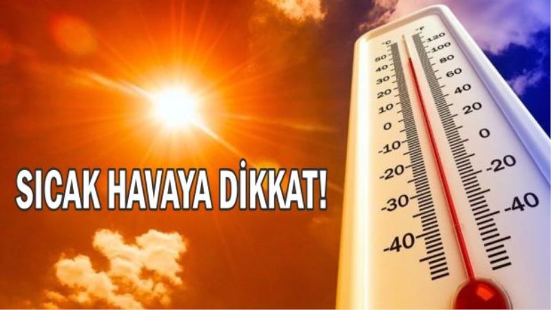 Meteorolojiden Uyarı Hava Sıcaklığı Artıyor